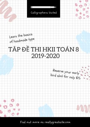 Toán 8: Tập Đề thi học kì 2 năm 2019 - 2020