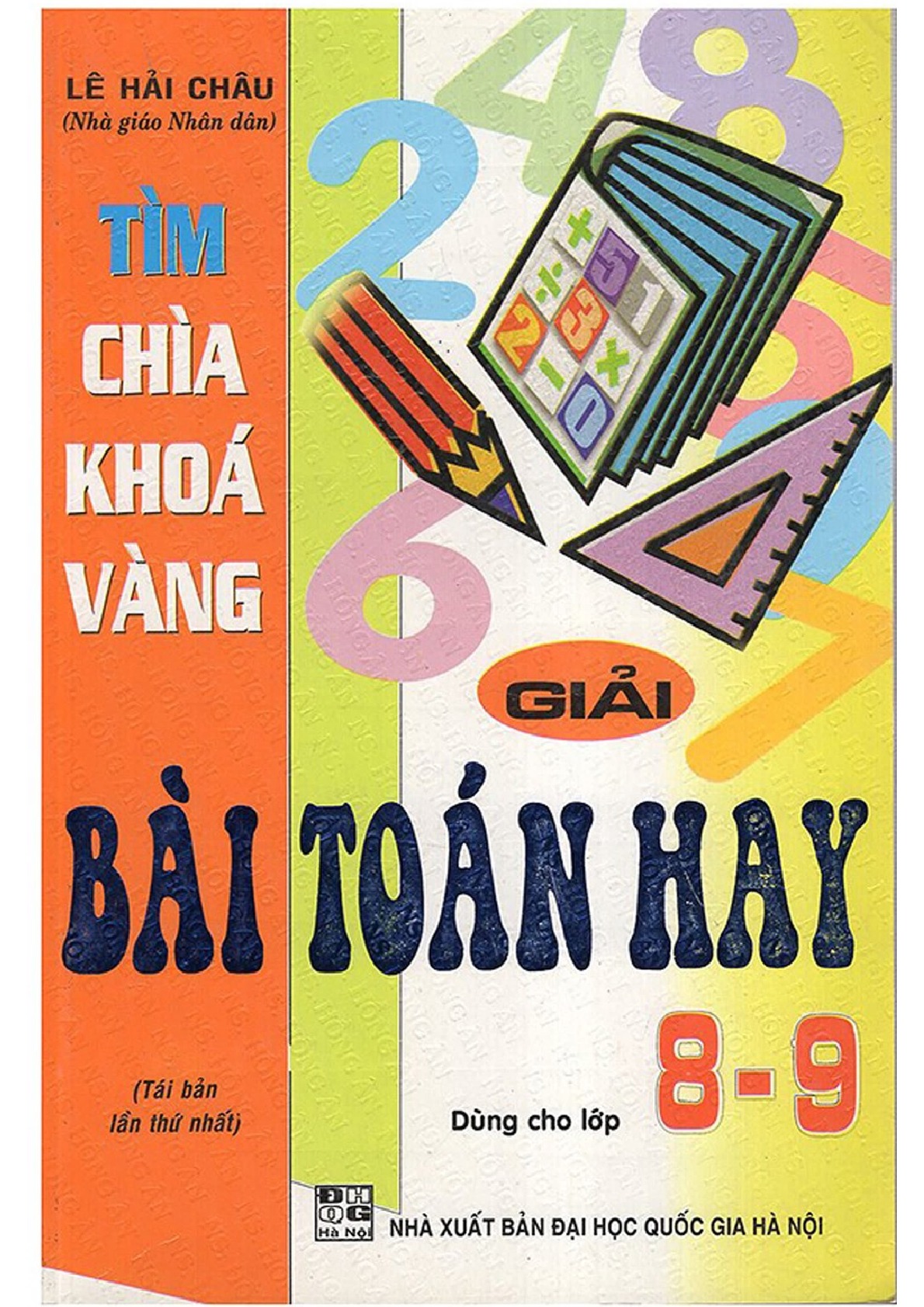 Chìa khóa vạn năng giải các bài Toán hay 8-9